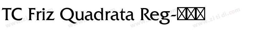 TC Friz Quadrata Reg字体转换